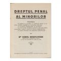 Dr. Carol Nesselrode, Dreptul penal al minorilor, 1929, cu semnătură  
