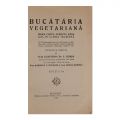 Ecaterina Dr. S. Comșa, Bucătăria vegetariană, 1928, cu semnături