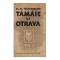 Al. O. Teodoreanu, Tămâie și otravă, vol. I-II, cu dedicație pentru maior V. Teutu