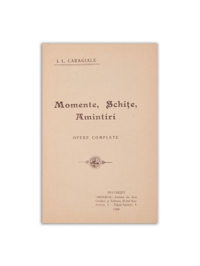 I. L. Caragiale, Momente + Novele, 1908
