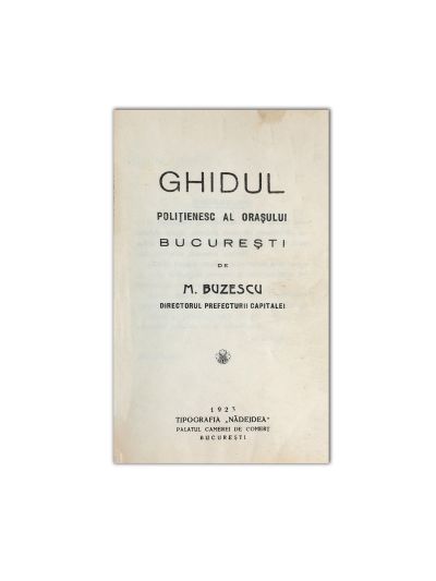 M. Buzescu, Ghidul polițienesc al orașului București, 1923