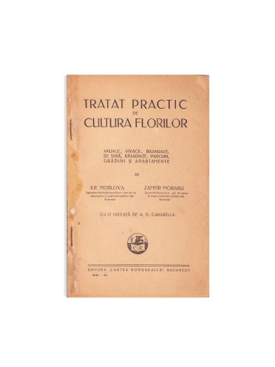 Ilie Morlova, Zamfir Moraru, Tratat practic de cultura florilor, 1927