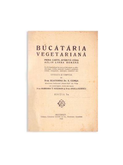 Bucătăria vegetariană, 1928, cu semnături olografe + Bucătăria gospodinei române, 1940