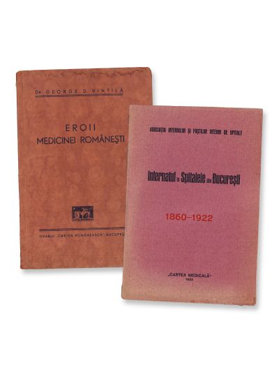 Eroii medicinei românești, 1941 + Internatul în spitalele din București, 1922