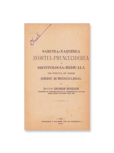 Dr. George Bogdan, Sarcina, nașterea, avortul, pruncuciderea + Atentate în contra sănătății și a vieții + Atentatele contra bunelor moravuri, 1921-1924, 3 volume colligate 