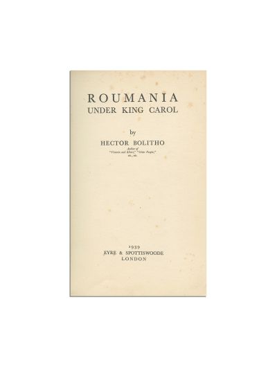 Hector Bolitho, Roumania under King Carol, 1939
