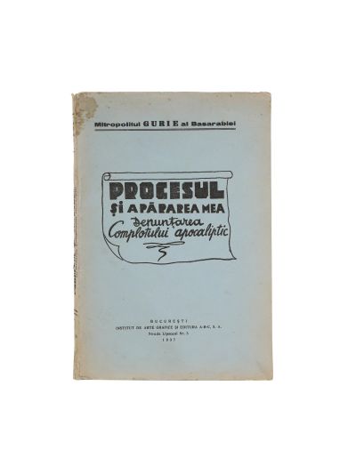 Mitropolitul Gurie al Basarabiei, Procesul și apărarea mea. Denunțarea complotului apocaliptic, 1937