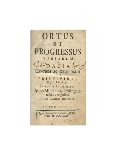 Andrei Ilia, Ortus et progressus variarum in Dacia, Cluj, 1764 