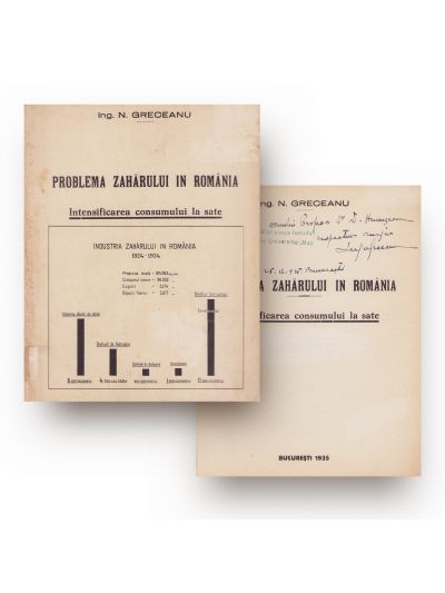 Ing. N. Greceanu, Problema zahărului în România, 1935, cu dedicație 