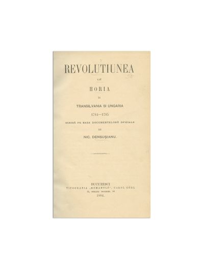Nicolae Densușianu, Revoluțiunea lui Horia în Transilvania și Ungaria, 1884