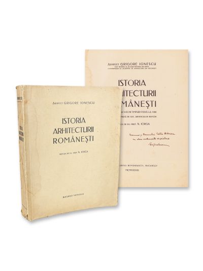 Arh. Grigore Ionescu, Istoria arhitecturii românești din cele mai vechi timpuri până la 1900, cu dedicație olografă