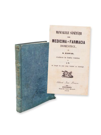 B. Raspail, Manualul sănătății sau medicina și farmacia domestice, 1852