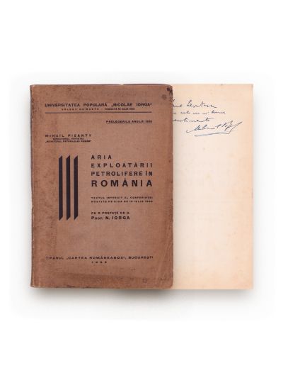 Mihail Pizanty, Aria exploatării petrolifere în România, 1938, cu dedicație olografă