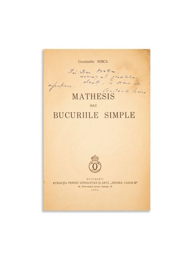Constantin Noica, Mathesis sau bucuriile simple, cu dedicație pentru Dan Botta