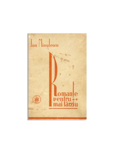 Ion Minulescu, Romanțe pentru mai târziu, 1927, cu dedicație pentru Sorana Țopa