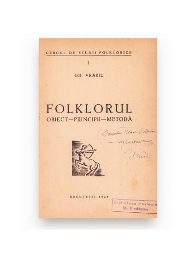 Gh. Vrabie, Folklorul. Obiect, principii, metodă, 1947, cu dedicație pentru Tiberiu Brediceanu