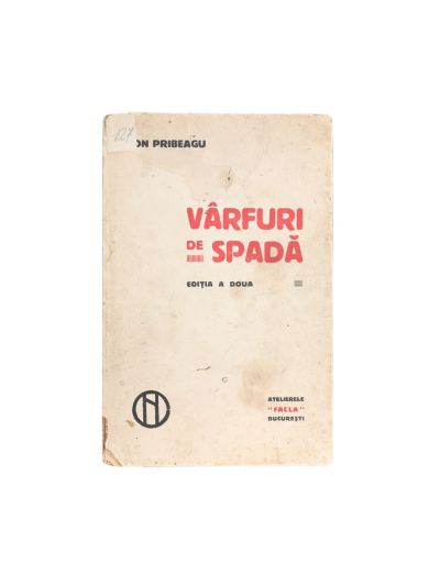 Ion Pribeagu, Vârfuri de spadă, 1916, cu dedicație pentru Liviu Rebreanu