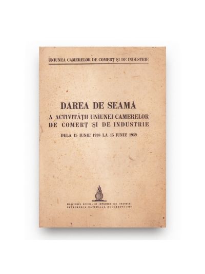 Anuarul + Darea de seamă a Camerelor de comerț și industrie, 1937-1939