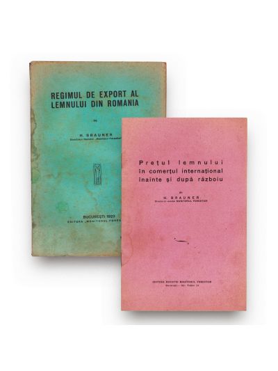 H. Brauner, Regimul de export al lemnului din România, în română și germană, 1923 + Prețul lemnului în comerțul internațional înainte și după război