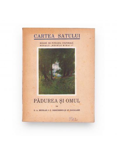 D. A. Sburlan, I. C. Demetrescu și At. Haralamb, Pădurea și omul, 1942