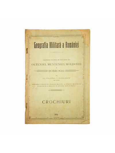 Colonel I. Pavelescu, hărți cu teatrele de operațiuni ale Olteniei, Munteniei, Moldovei și Dobrogei, 1914