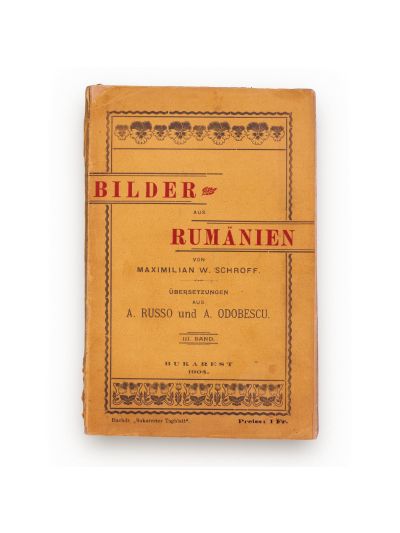 Maximilian W. Schroff, Imagini din România, două volume, 1904-1910, cu dedicații olografe