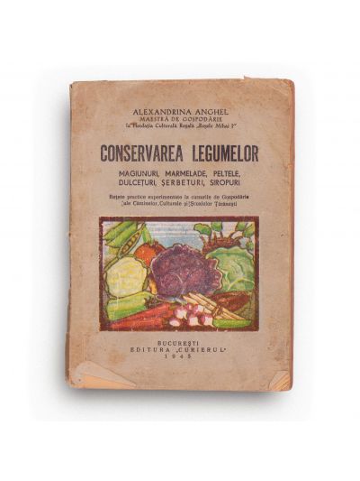 Conservarea legumelor + Păstrarea cartofilor + Tehnica valorificării cerealelor, 1940-1956