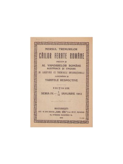 Mersul trenurilor C.F.R. precum și al vapoarelor, ediția LXX, 1/14 ianuarie 1912