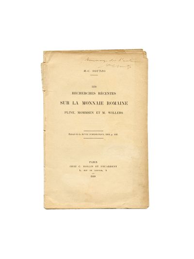 Mihail C. Suțu, Cercetări recente asupra monedelor romane Pliniu, Mommsen și M. Willers, 1910, cu dedicația autorului