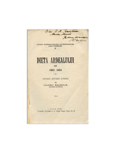 Valeriu Moldovan, Dieta Ardealului din 1863-1864, 1932, cu dedicație olografă