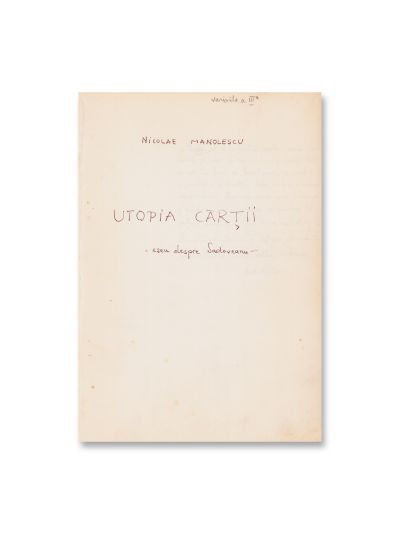 Nicolae Manolescu, manuscrisul eseului „Sadoveanu sau Utopia cărții” 