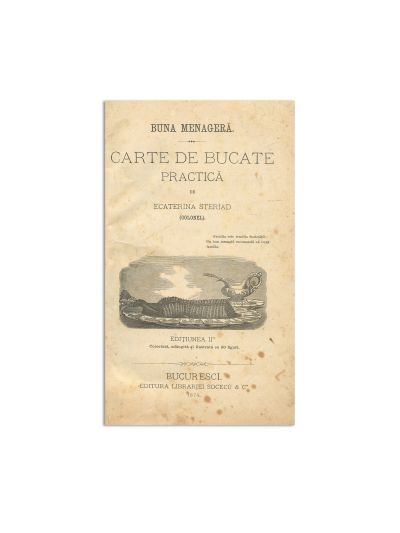 Ecaterina Steriad, Buna menajeră. Carte de bucate practică, 1874