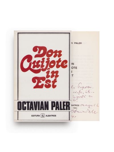 Octavian Paler, Don Quijote în Est, 1994, cu dedicație pentru Mihaela Popescu