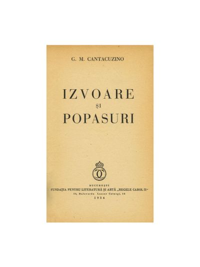 G. M. Cantacuzino, Izvoare și Popasuri, 1934, cu dedicație pentru Camil Petrescu