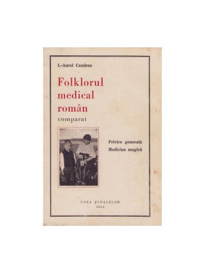 I. Aurel Candrea, Folklorul medical român, 1944
