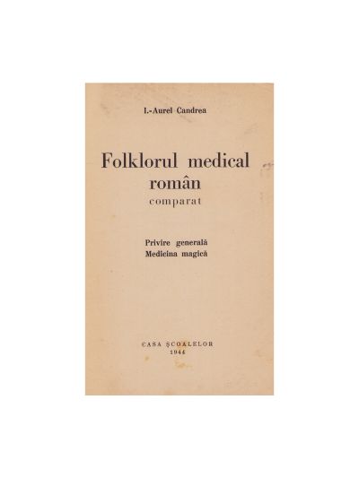 I. Aurel Candrea, Folklorul medical român, 1944