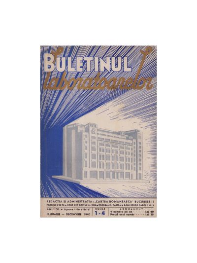 Buletinul laboratoarelor, Anul VI, nr. 1-4, 1940