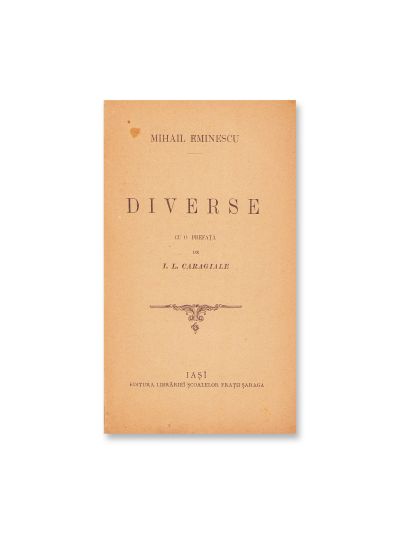 Mihai Eminescu,  Poezii complecte + Nuvele + Diverse, trei volume din colecția Șaraga, 1894-1895