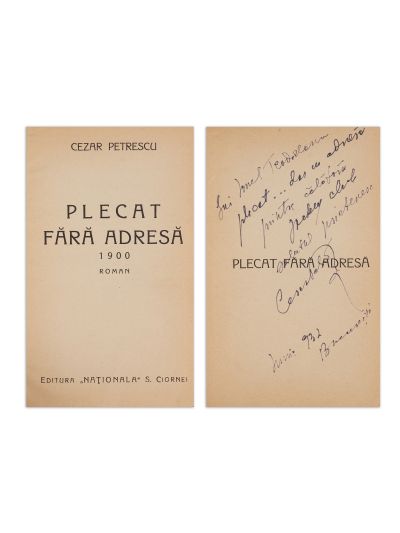 Cezar Petrescu, Plecat fără adresă, cu dedicație pentru Ionel Teodoreanu