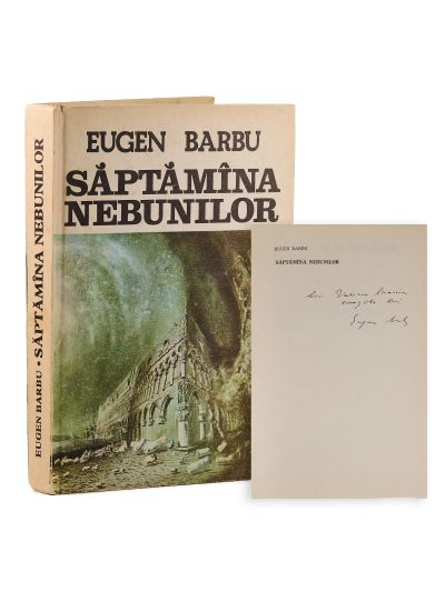 Eugen Barbu, Săptămâna nebunilor, 1981, cu dedicație pentru Valeriu Anania