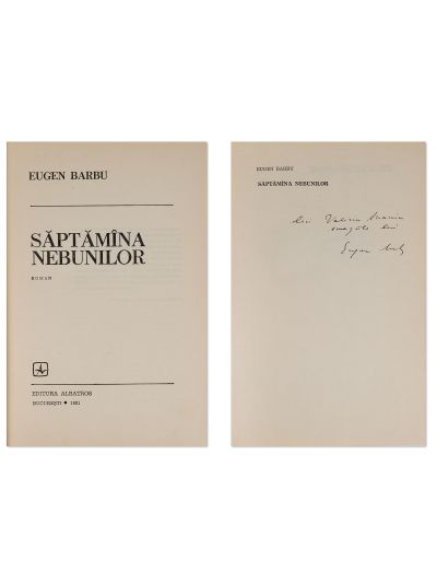 Eugen Barbu, Săptămâna nebunilor, 1981, cu dedicație pentru Valeriu Anania