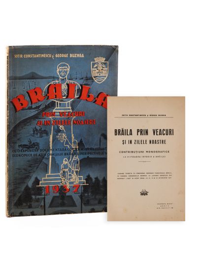 Sotir Constantinescu, George Buznea, Brăila prin veacuri și în zilele noastre, 1937