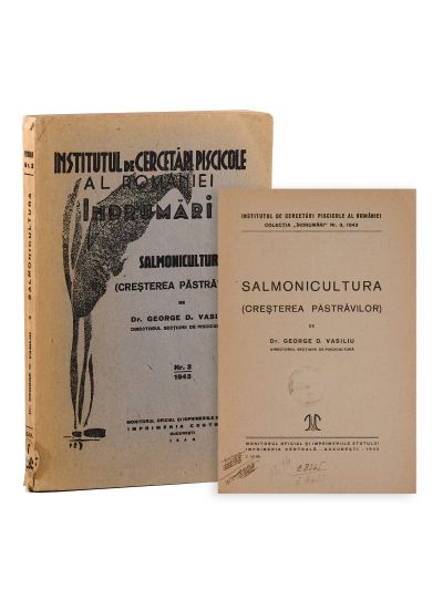 Dr. George D. Vasiliu, Salmonicultura (creșterea păstrăvilor), 1943