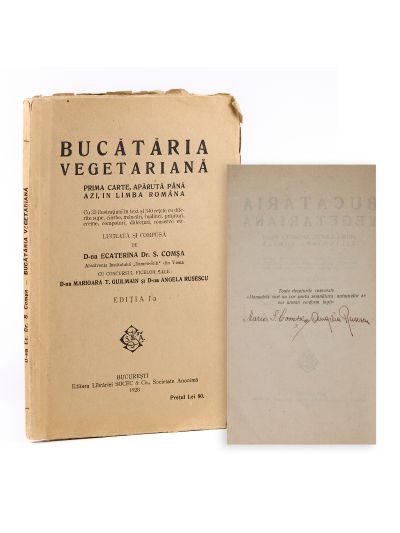 Ecaterina Dr. S. Comșa, Bucătăria vegetariană, 1928, cu semnături