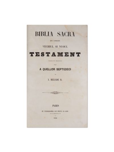 I. Heliade Rădulescu, Biblia Sacră - Vechiul și Noul Testament, 1858