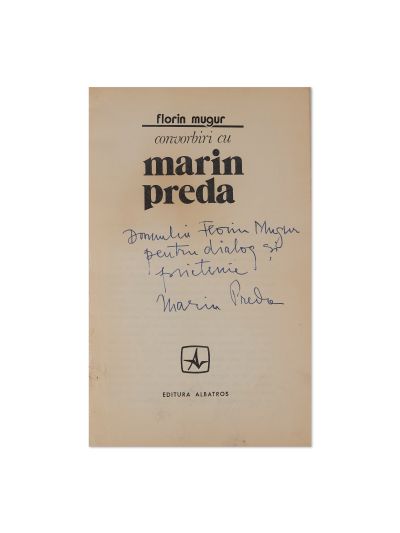 Florin Mugur, Convorbiri cu Marin Preda, 1973, cu dedicația lui Marin Preda pentru Florin Mugur