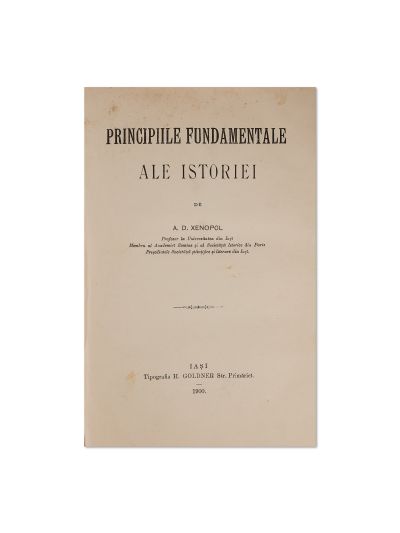 A. D. Xenopol, Principiile fundamentale ale istoriei, 1900