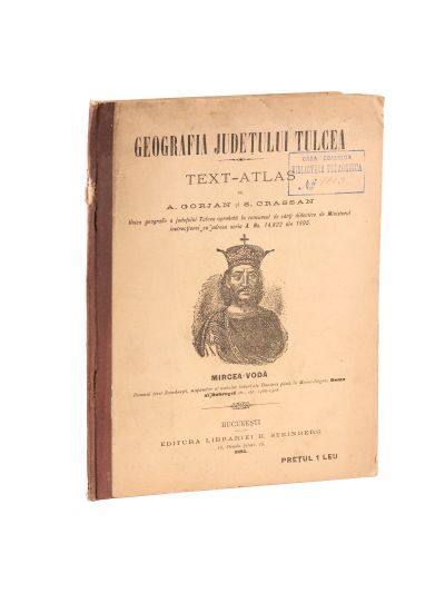 A. Gorjan și S. Crassan, Geografia județului Tulcea, text-atlas, 1895 