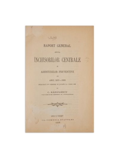 C. Rădulescu, Raport general asupra închisorilor centrale, 1908