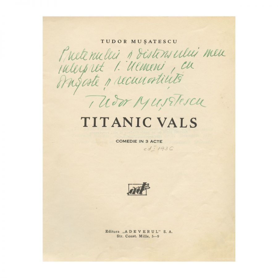 T. Mușatescu, Titanic Vals, cu dedicație pentru Ion Ulmeni